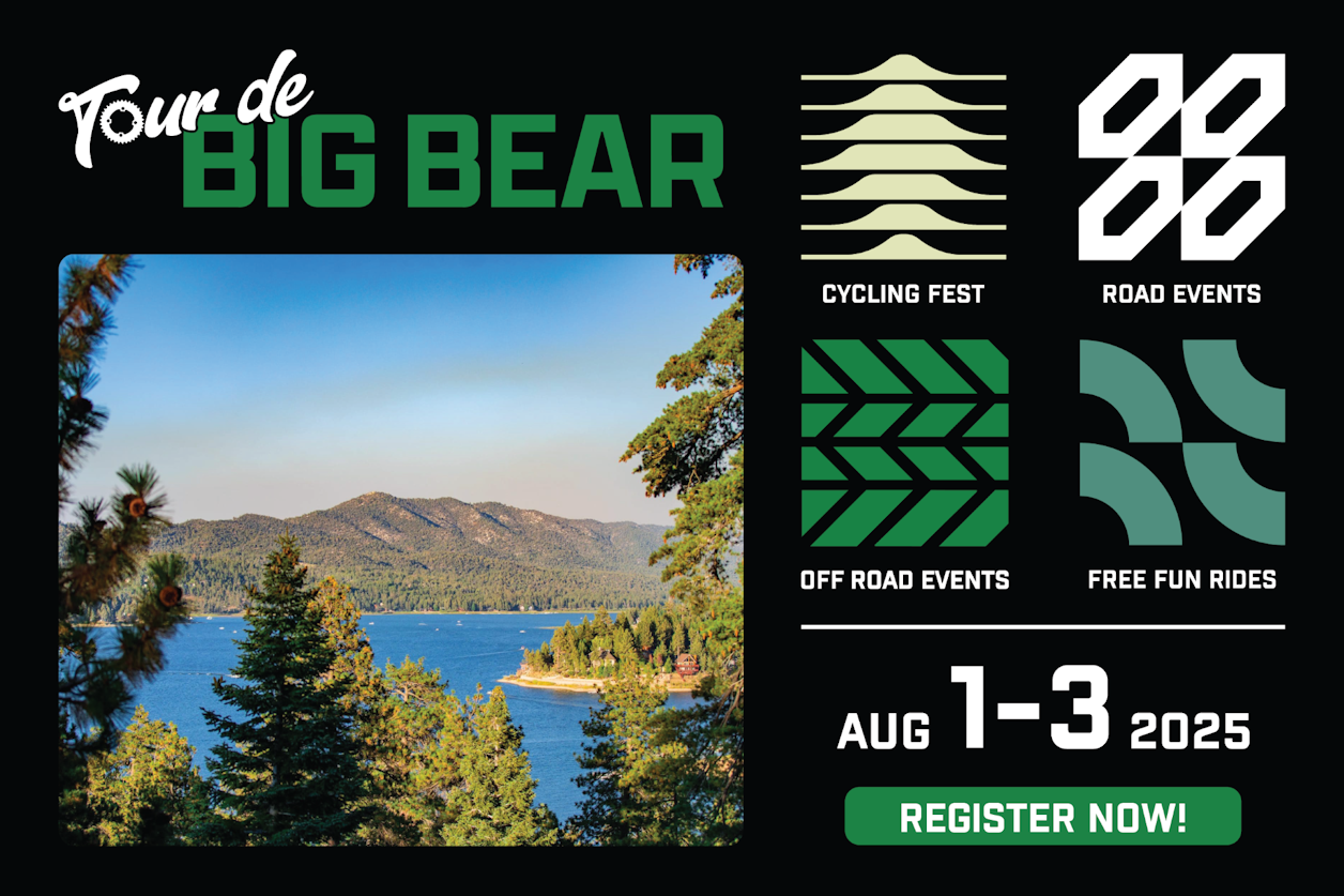 Last Call for the Tour de Big Bear - enjoy a 15% discount before registration closes!