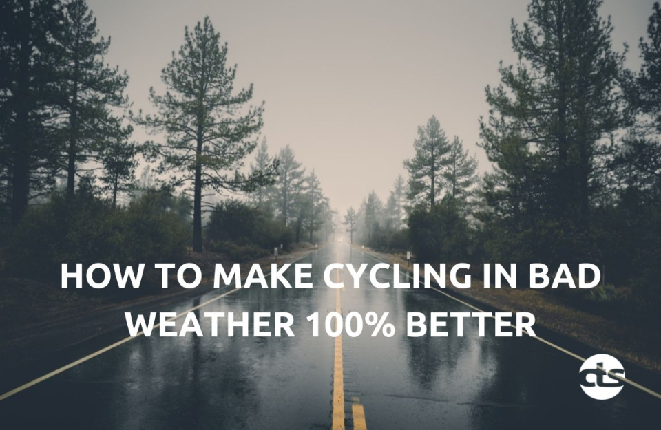 How to Make Cycling in Bad Weather 100% Better