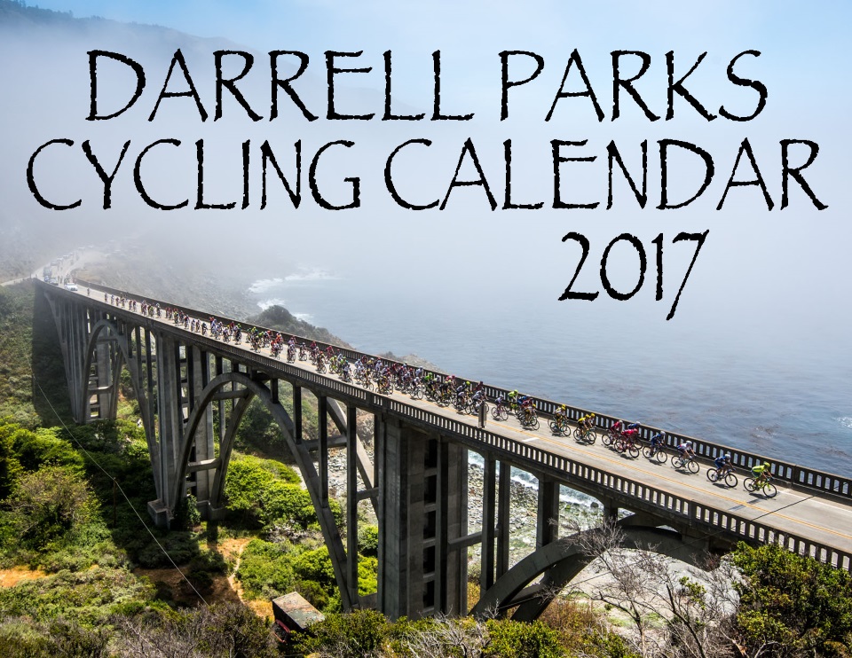 Perfect Xmas Gift: Darrell Parks 2017 Pro Cycling Calendar